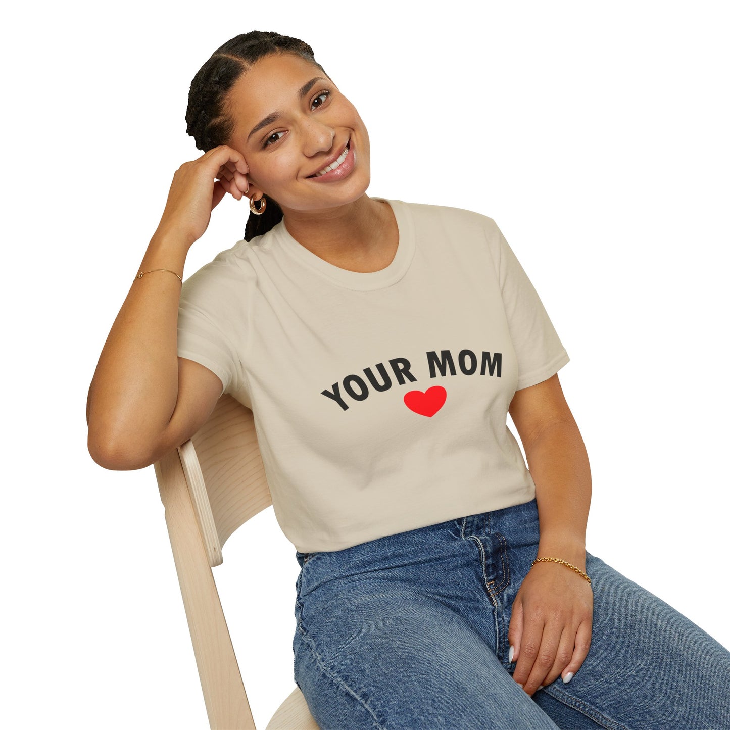 Your Mom Poly Blend Crew Neck Mother's Day T-Shirt