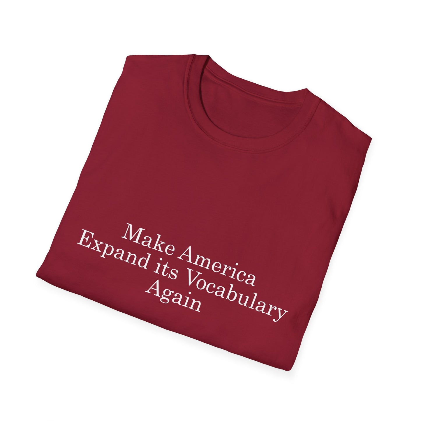 Make America Expand its Vocabulary Again Poly Blend Crew Neck T-Shirt
