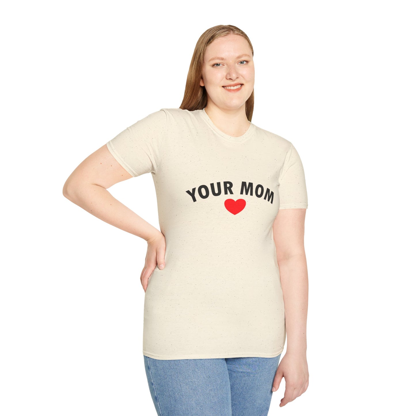 Your Mom Poly Blend Crew Neck Mother's Day T-Shirt