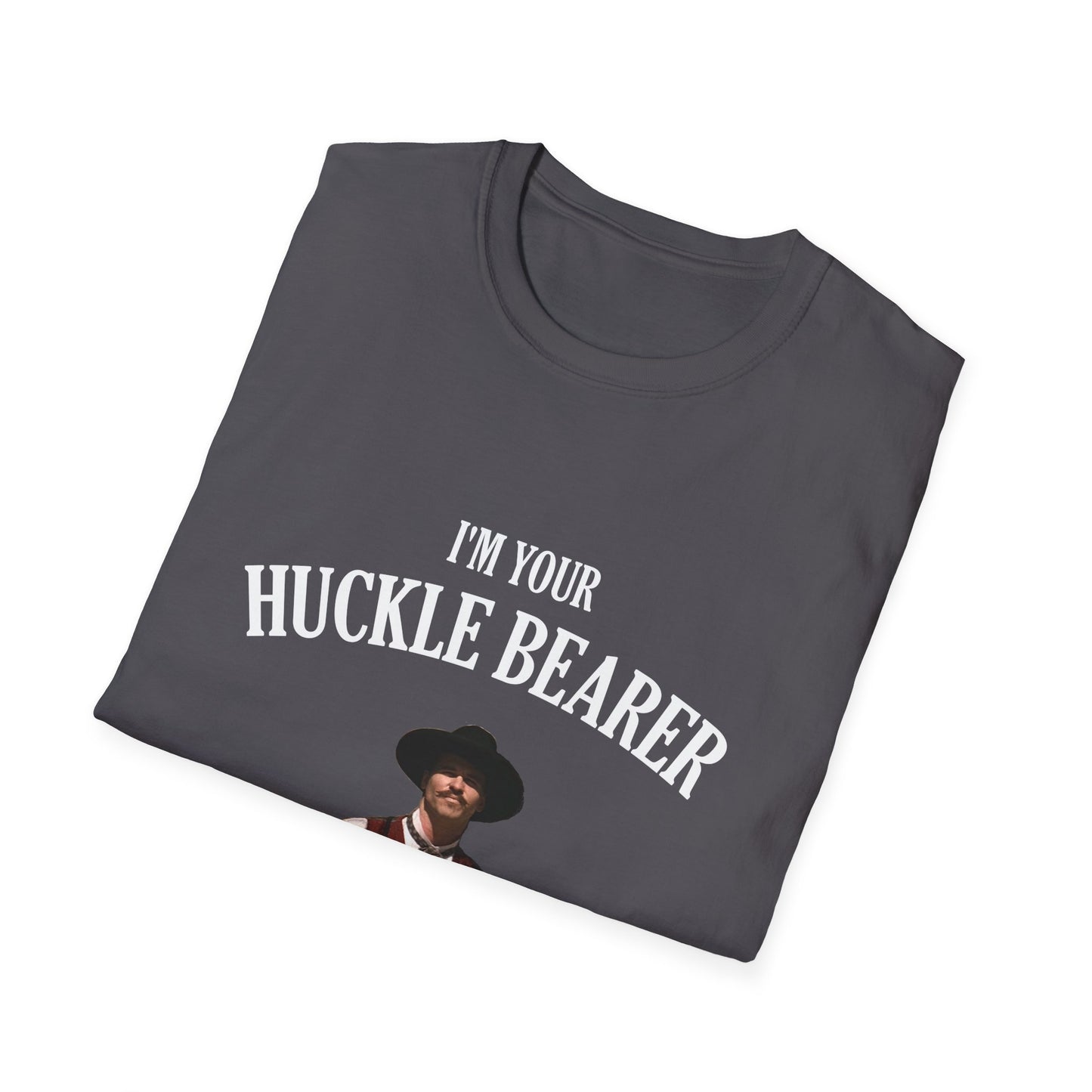 I'm Your Huckle Bearer Poly Blenad T-Shirt