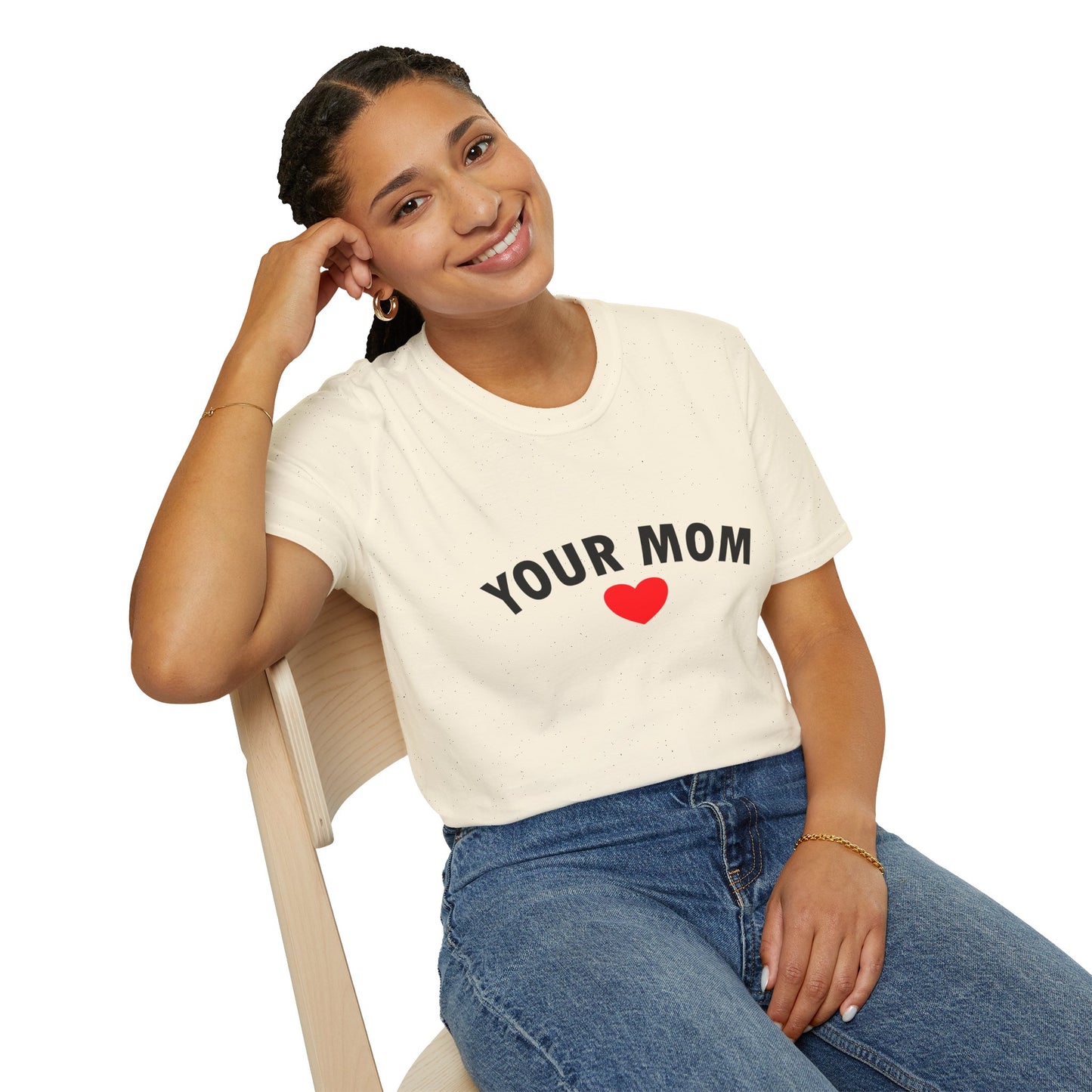 Your Mom Poly Blend Crew Neck Mother's Day T-Shirt