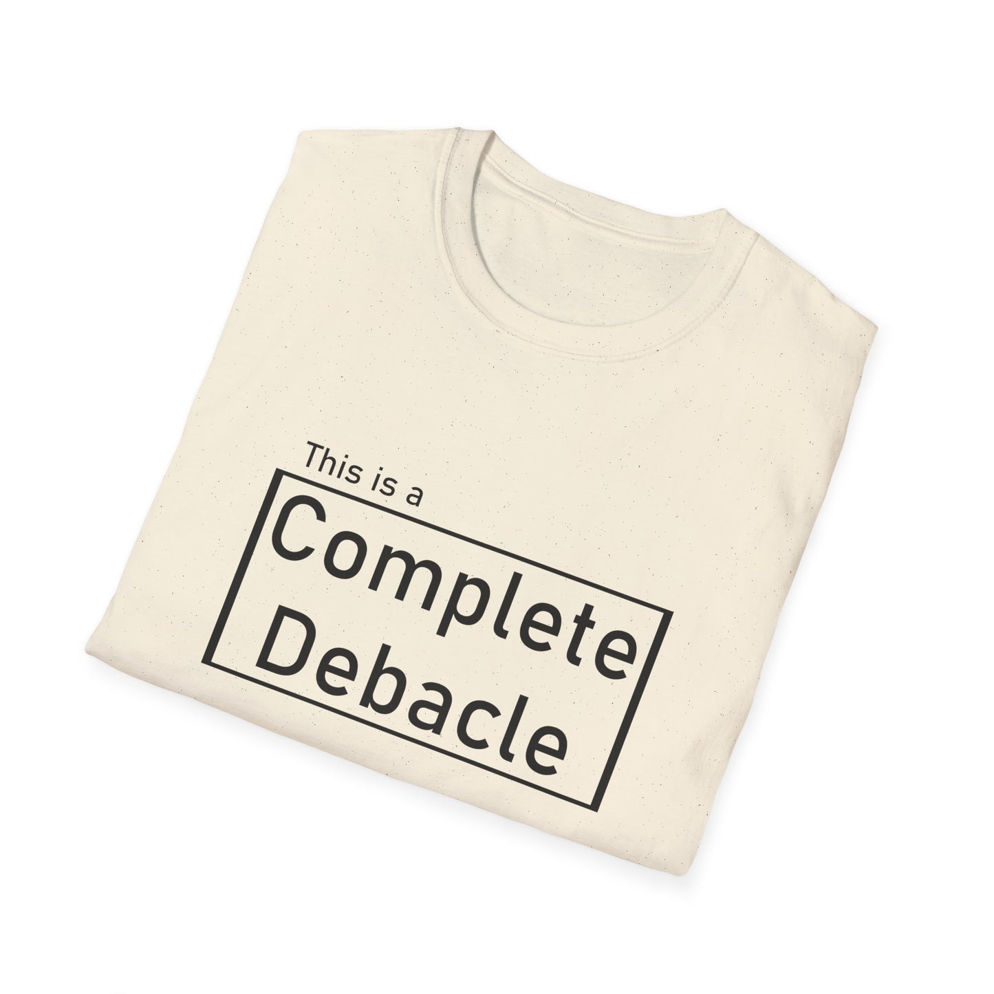 Complete Debacle Poly Blend crew Neck Tee