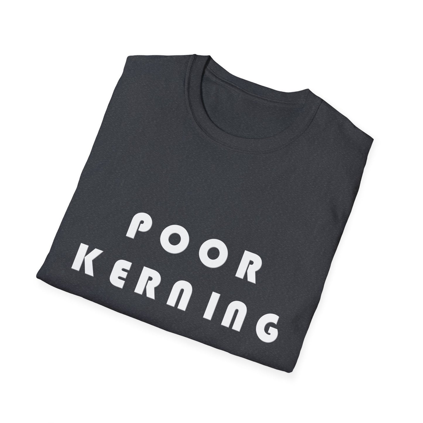 Poor Kerning Poly Blend Crew Neck T-Shirt