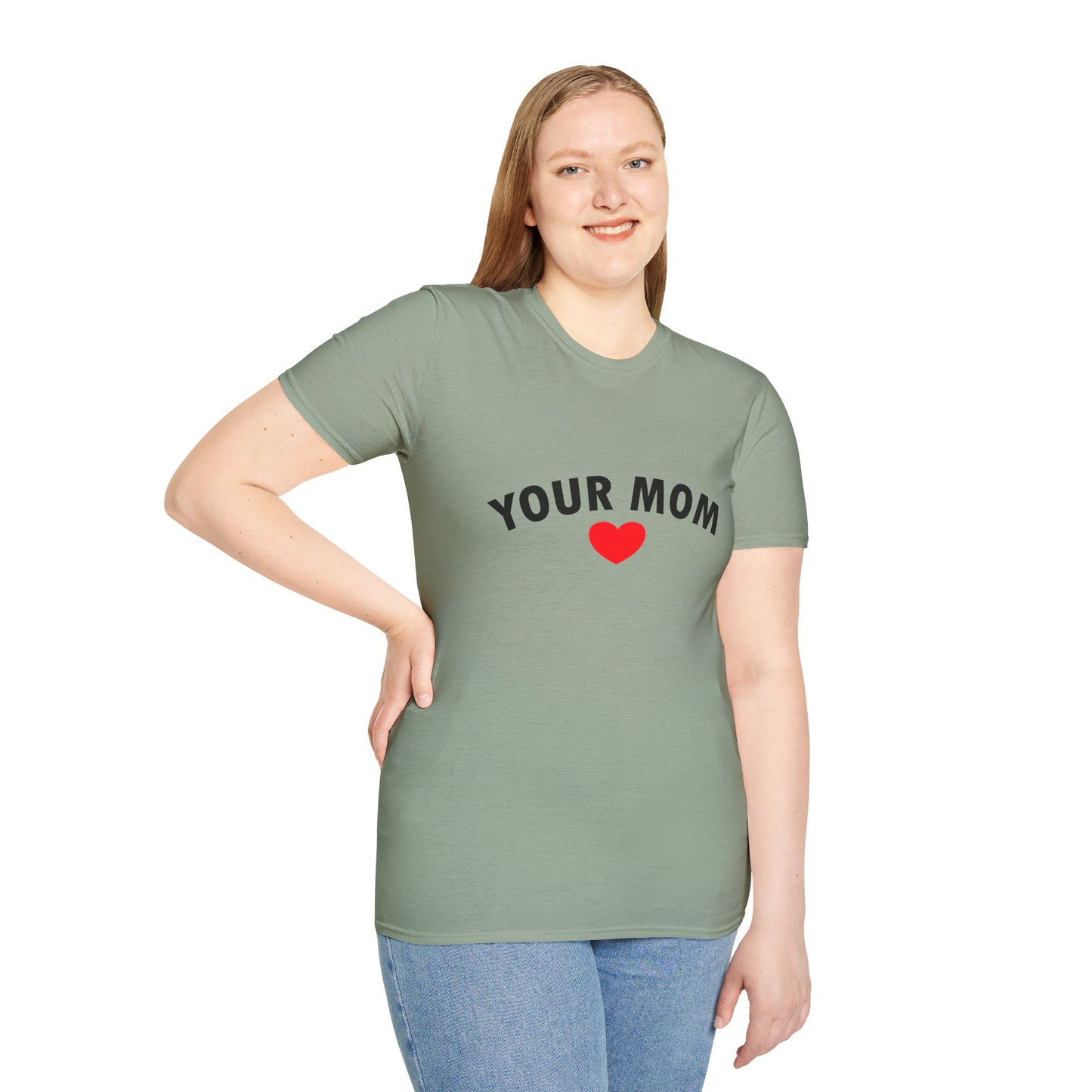 Your Mom Poly Blend Crew Neck Mother's Day T-Shirt