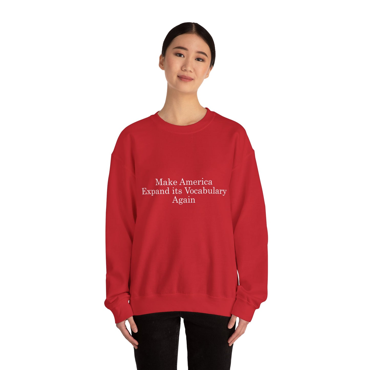 Make America Expand its Vocabulary Crewneck Sweatshirt
