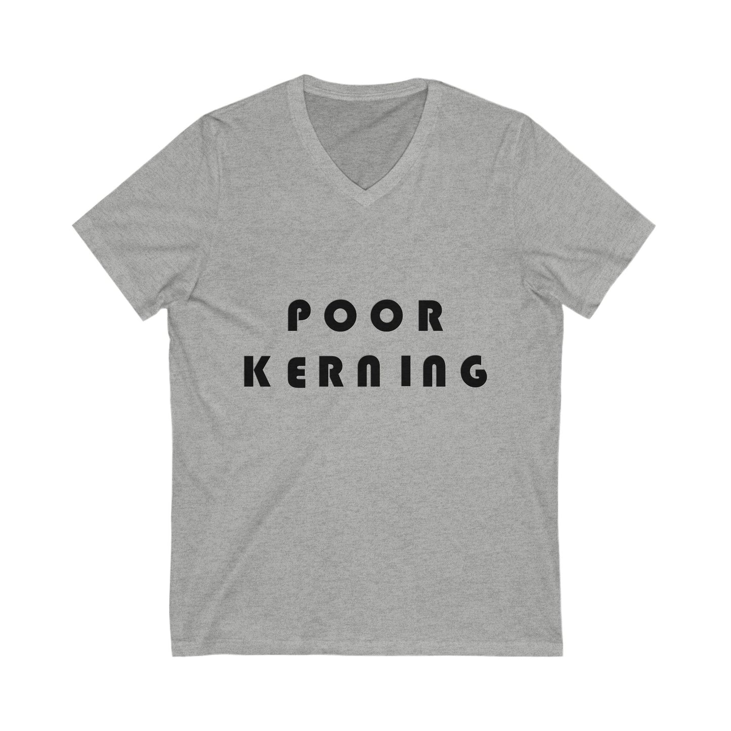 Poor Kerning V-Neck Tee