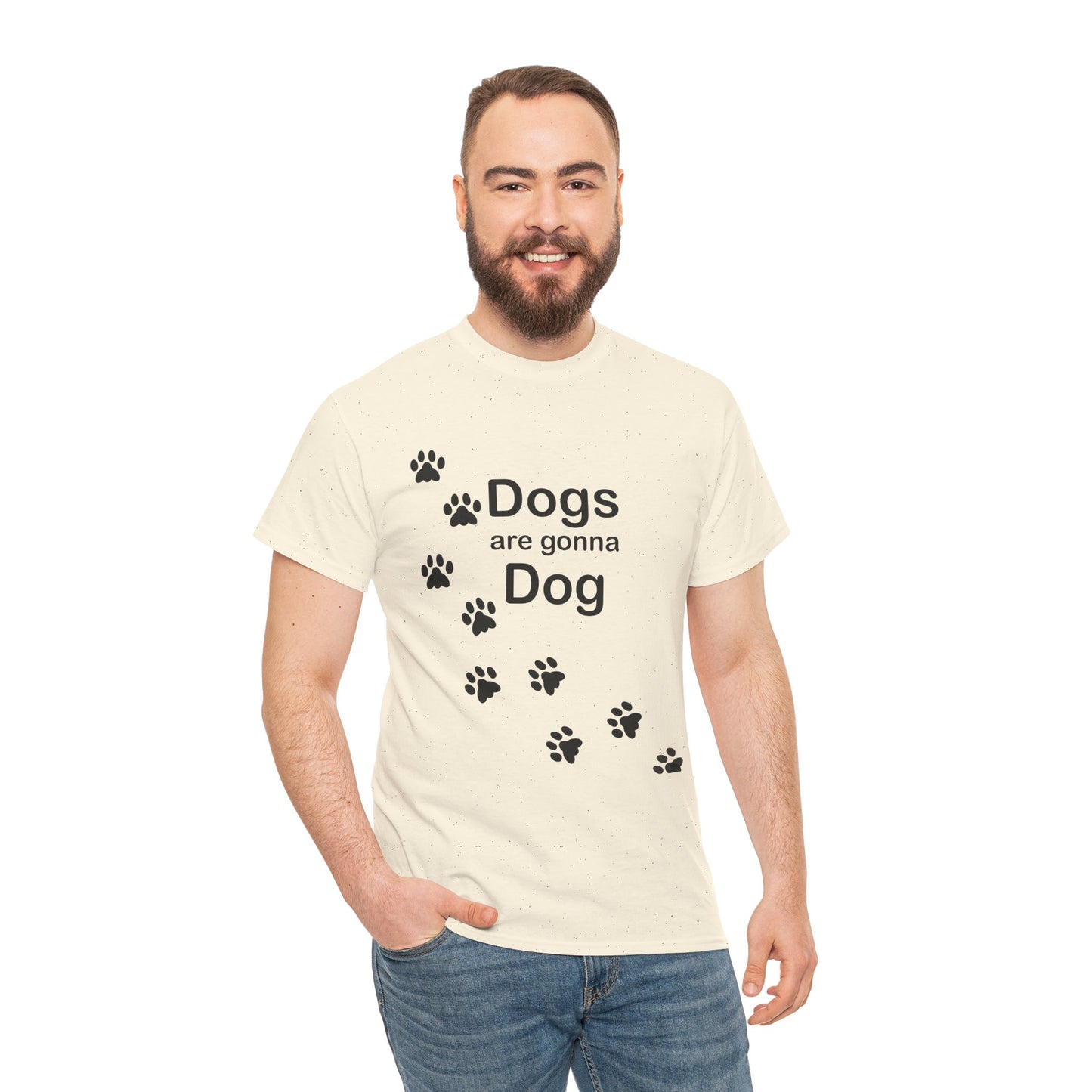 Dogs are Gonna Dog Heavy Cotton Crew Neck Tee
