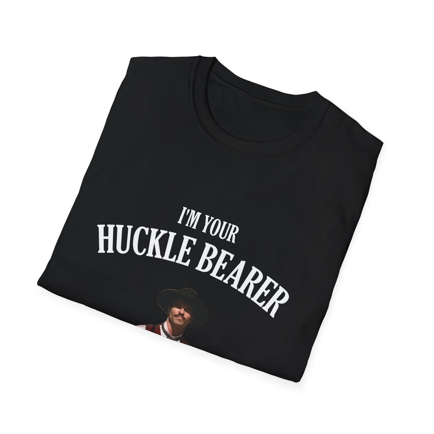 I'm Your Huckle Bearer Poly Blenad T-Shirt