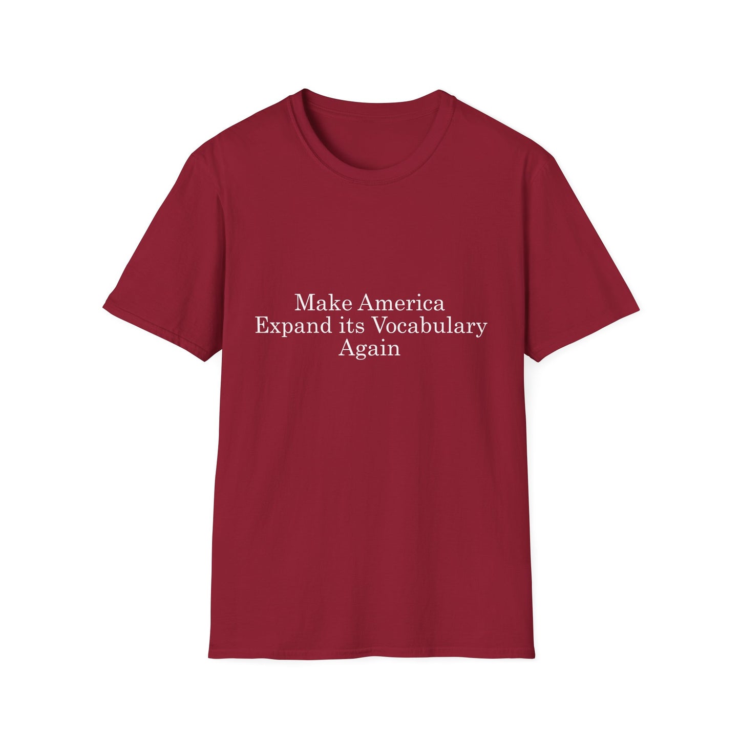 Make America Expand its Vocabulary Again Poly Blend Crew Neck T-Shirt