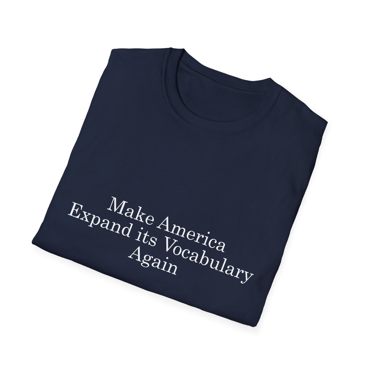 Make America Expand its Vocabulary Again Poly Blend Crew Neck T-Shirt