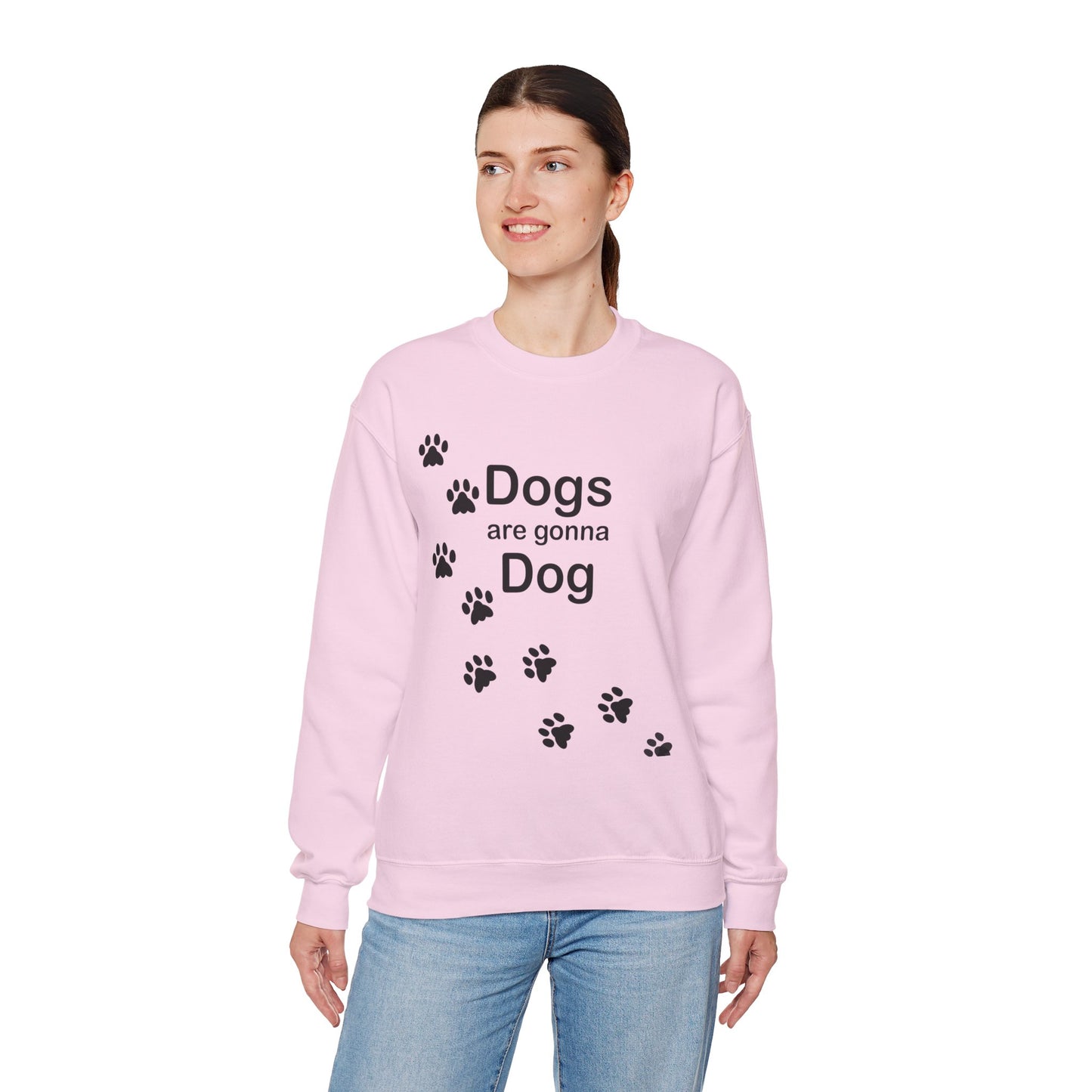 Dogs Are Gonna Dog Crewneck Sweatshirt