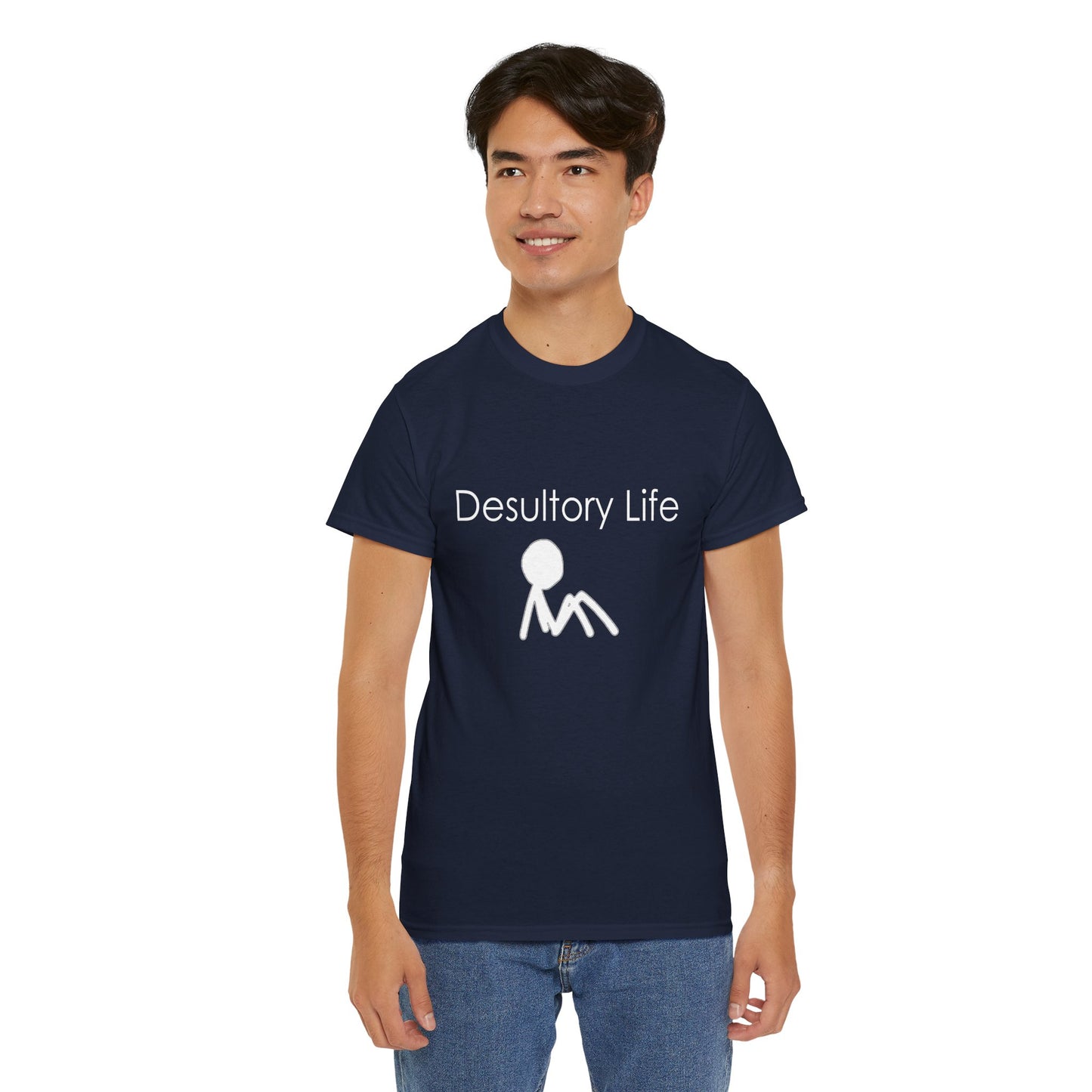 Desultory Life Heavy Cotton Crew Neck Tee - Casual Humor for Relaxed Days