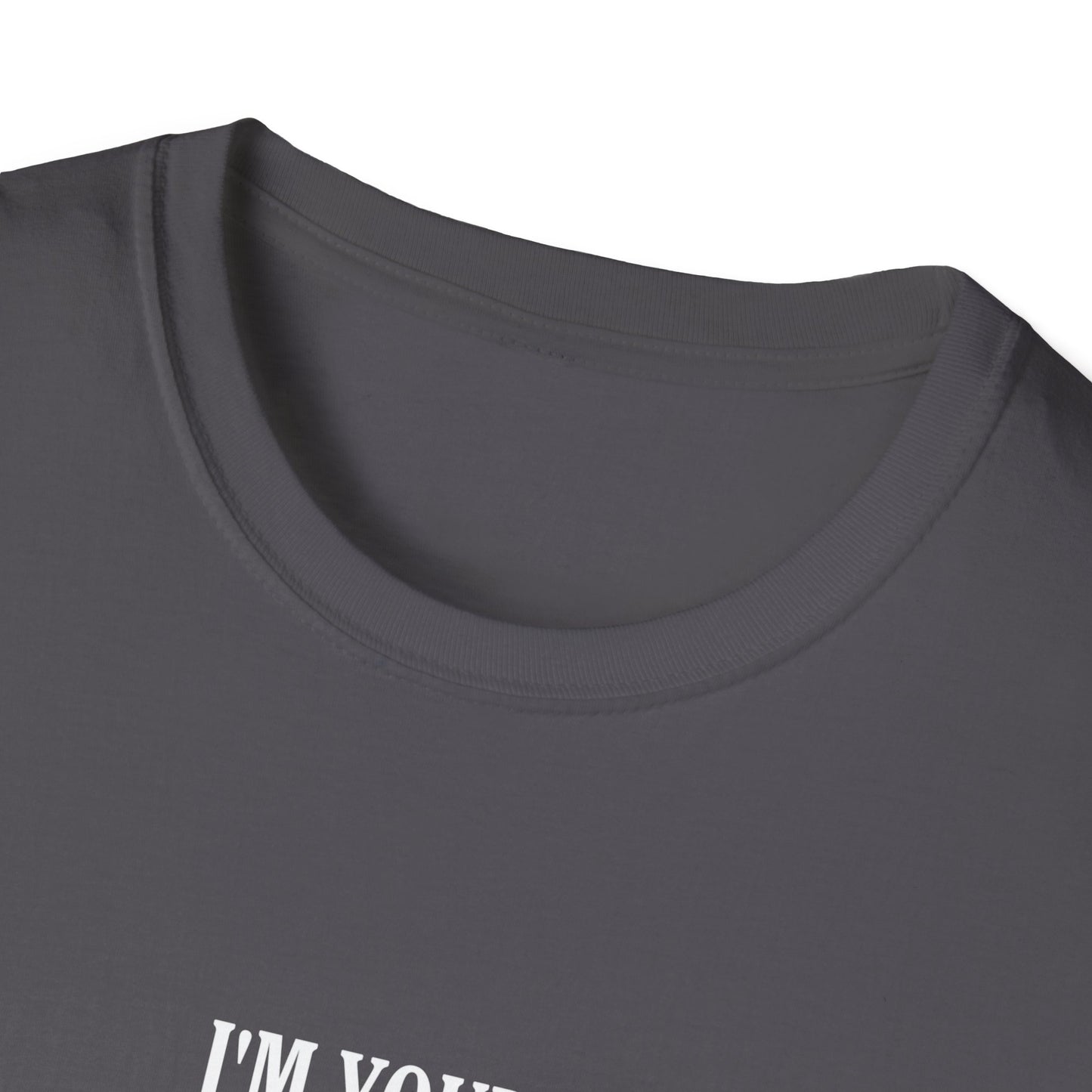 I'm Your Huckle Bearer Poly Blenad T-Shirt