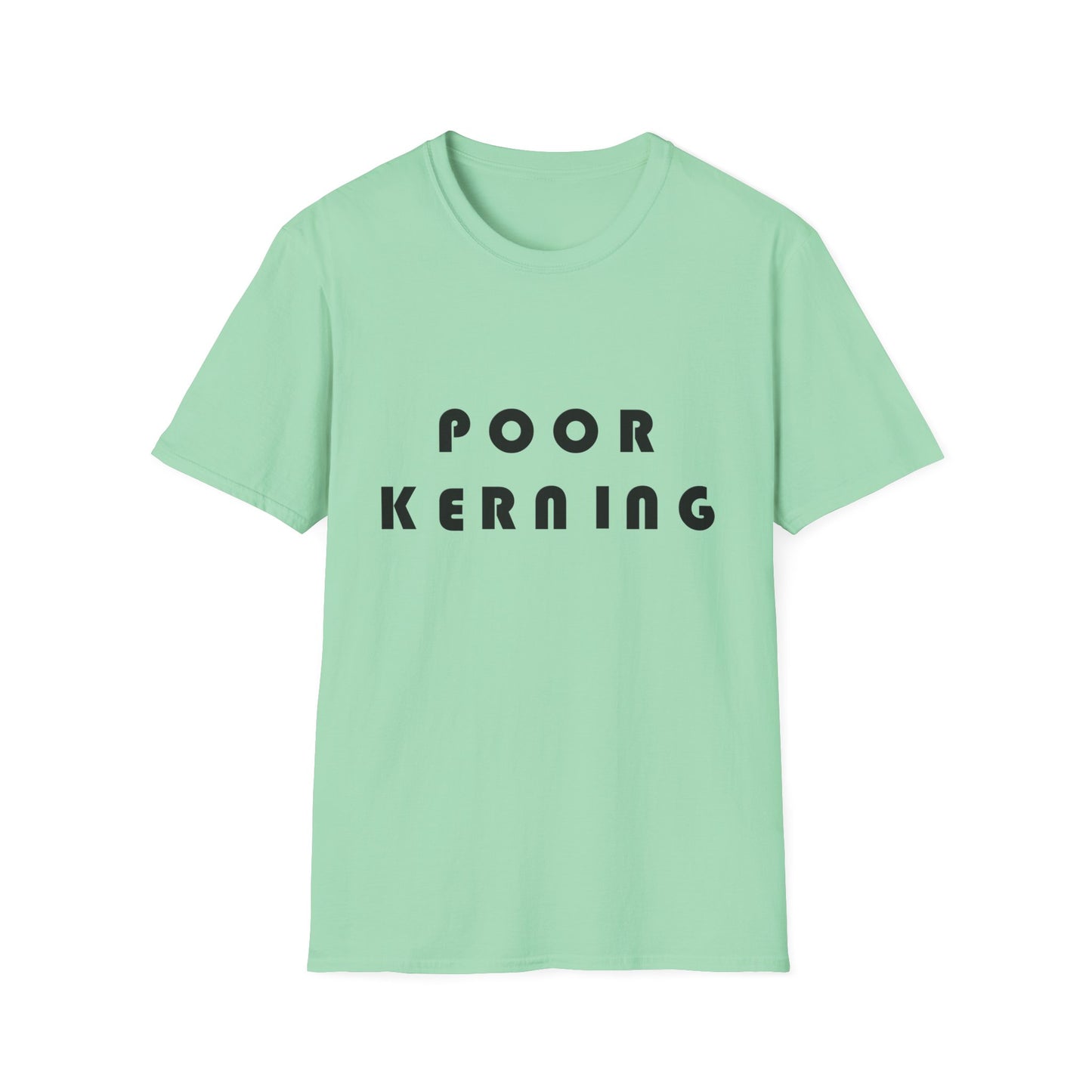 Poor Kerning Poly Blend Crew Neck T-Shirt