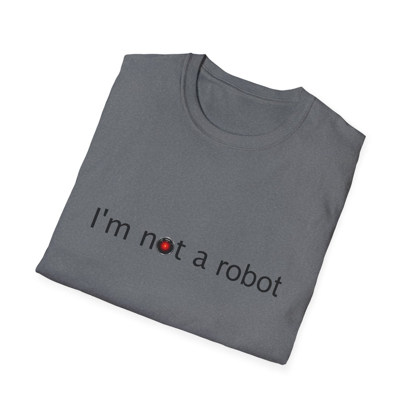I'm Not a Robot Poly Blend Crew Neck T-Shirt