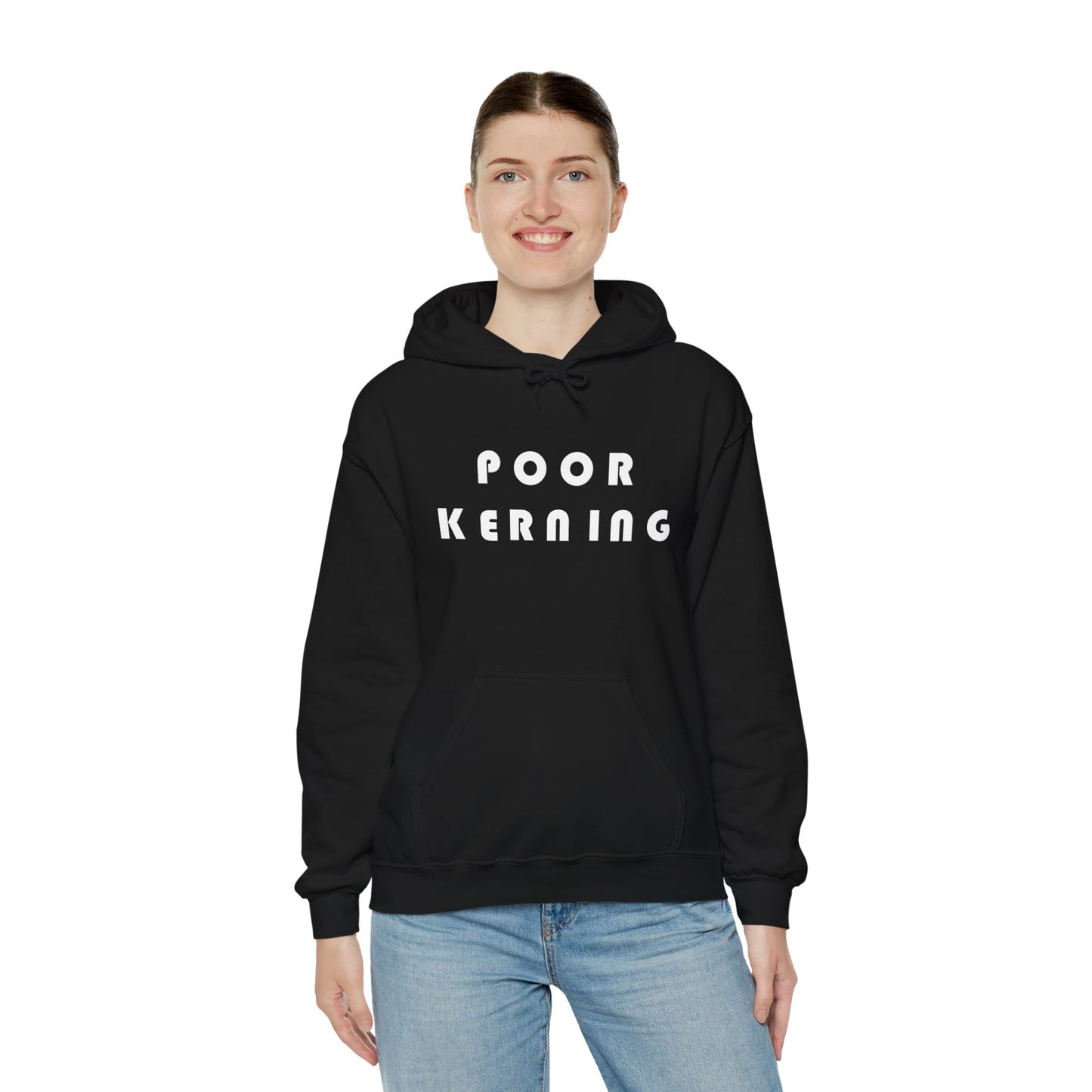 Poor Kerning Hoodie