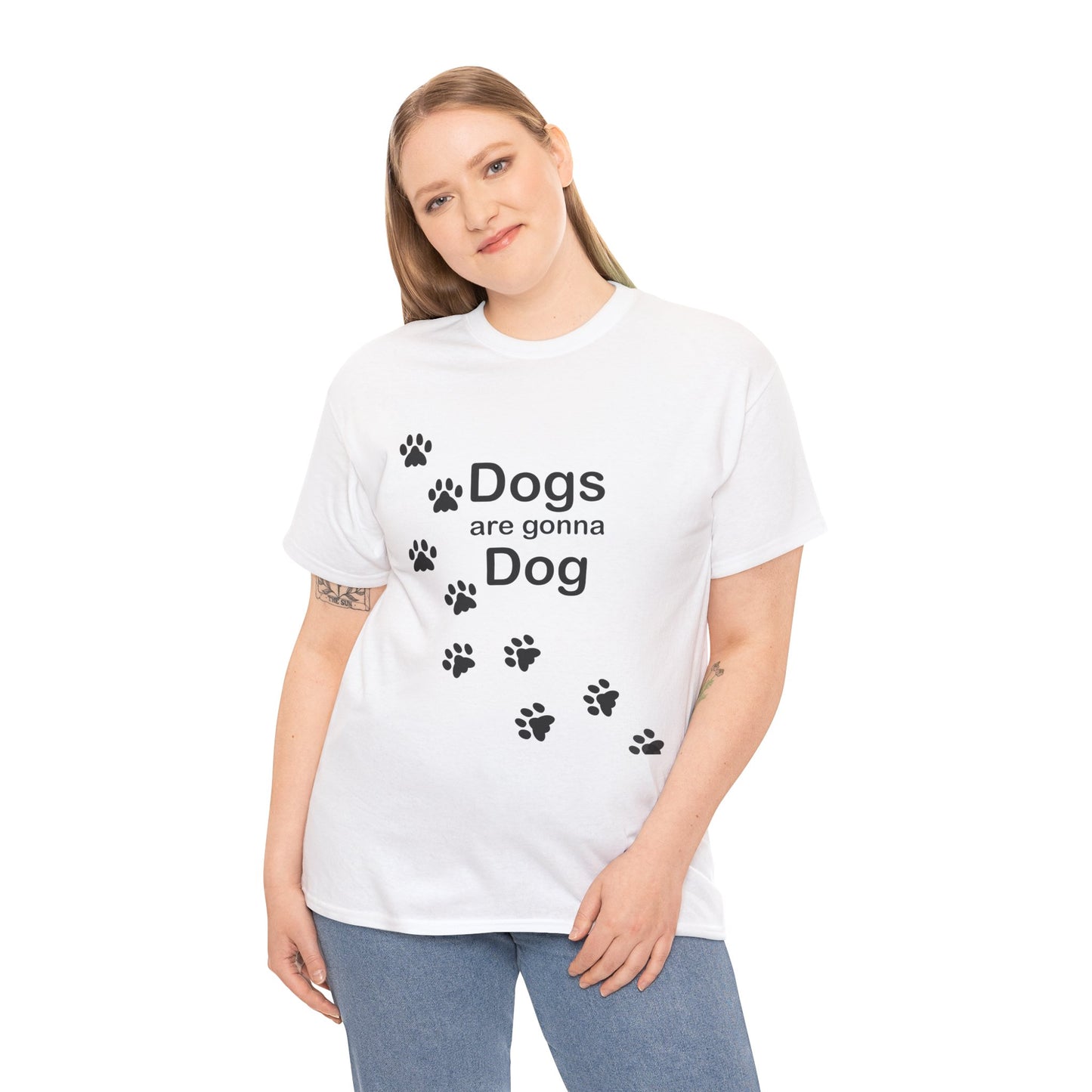Dogs are Gonna Dog Heavy Cotton Crew Neck Tee