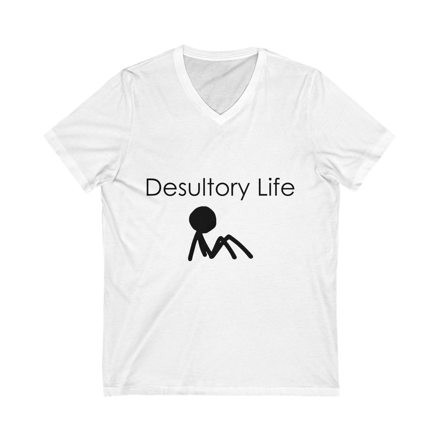 Desultory Life V-Neck Tee - Casual Humor for Relaxed Days