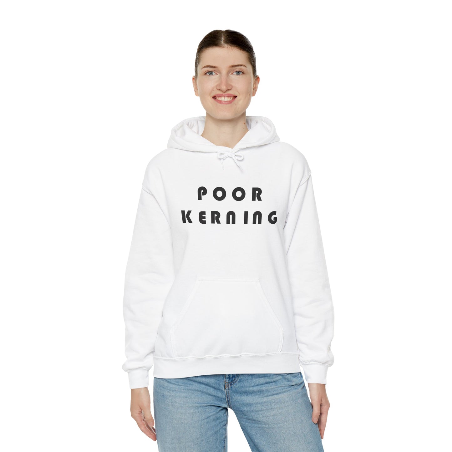 Poor Kerning Hoodie