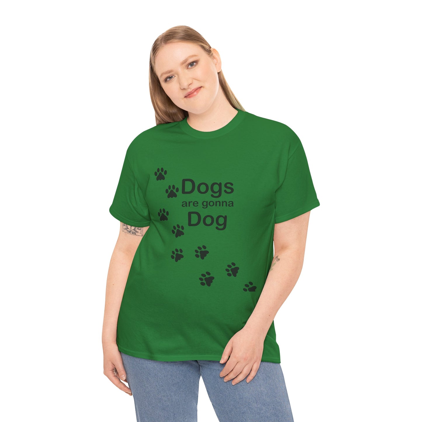 Dogs are Gonna Dog Heavy Cotton Crew Neck Tee