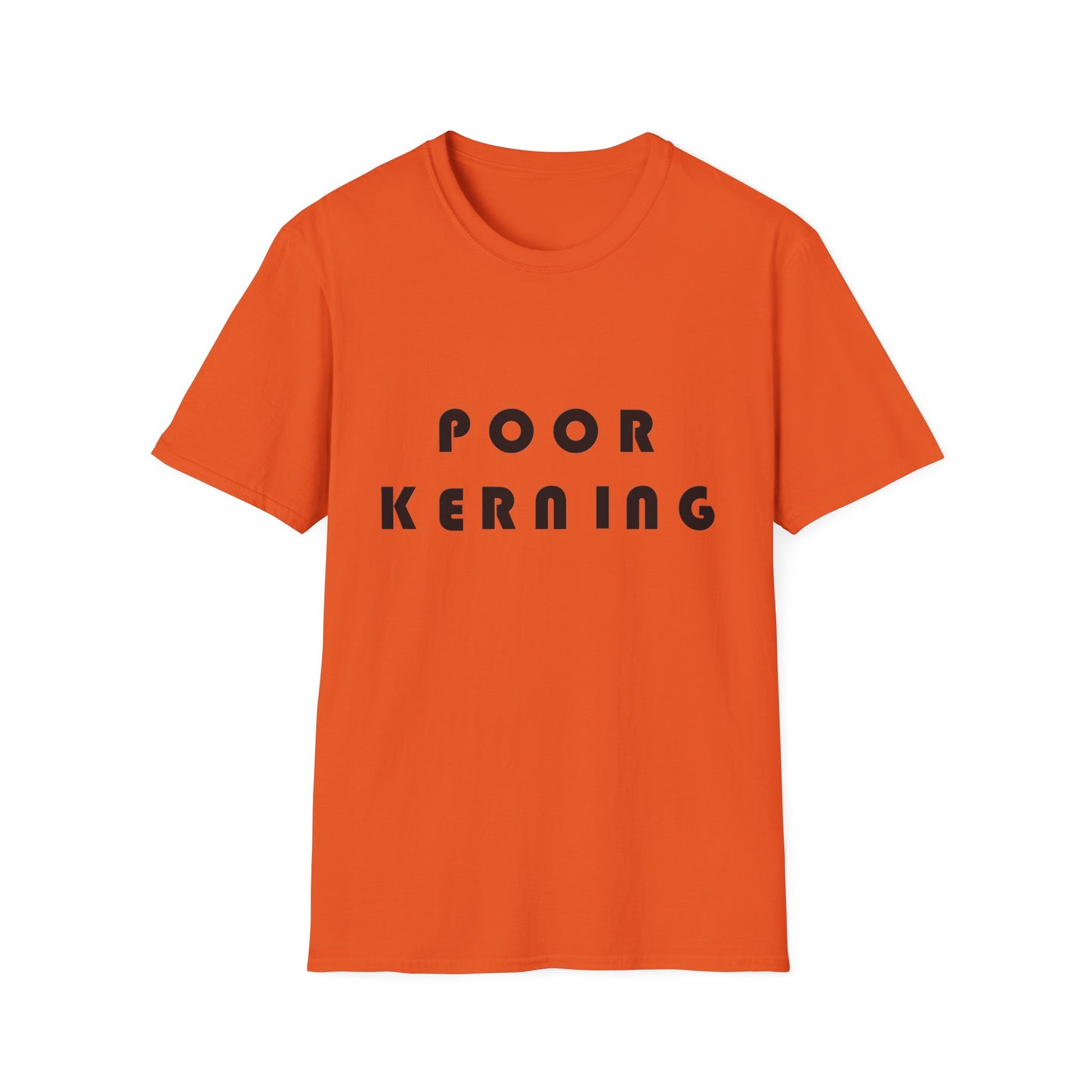Poor Kerning  Poly Blend Crew Neck T-Shirt