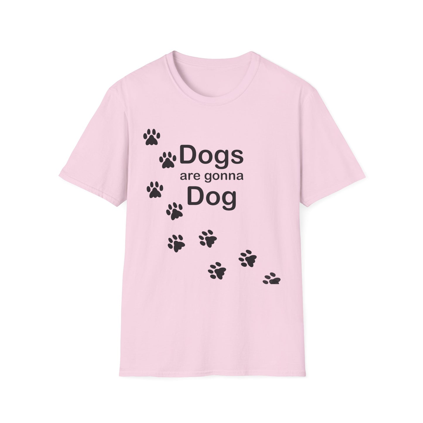 Dogs Are Gonna Dog Poly Blend Crew Neck T-Shirt
