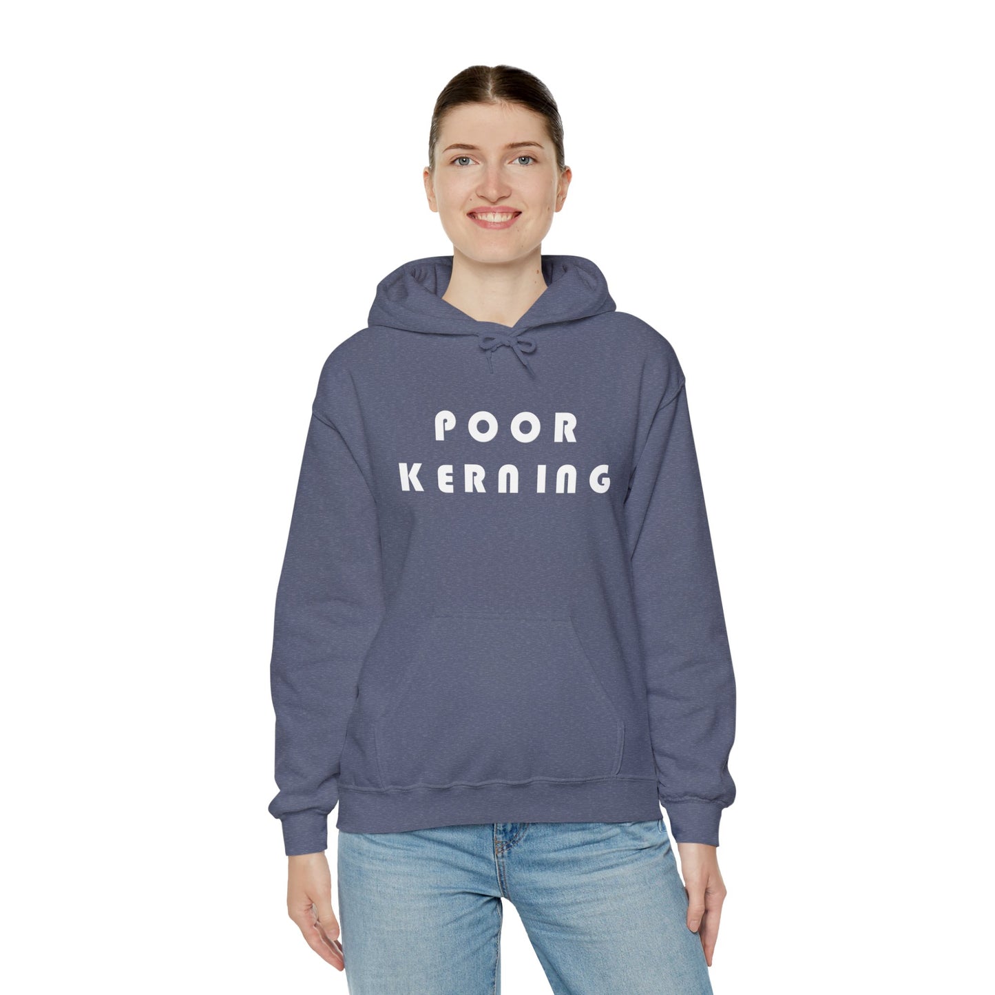Poor Kerning Hoodie