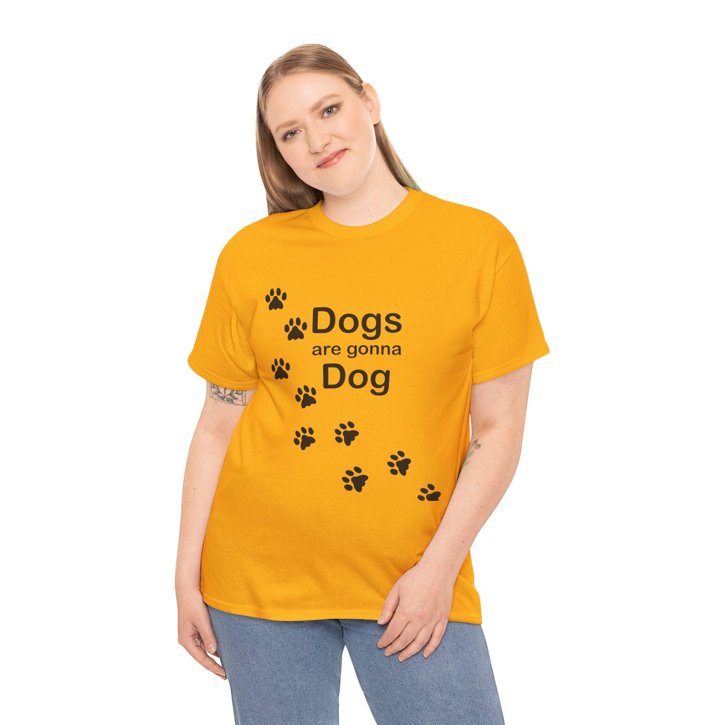 Dogs are Gonna Dog Heavy Cotton Crew Neck Tee