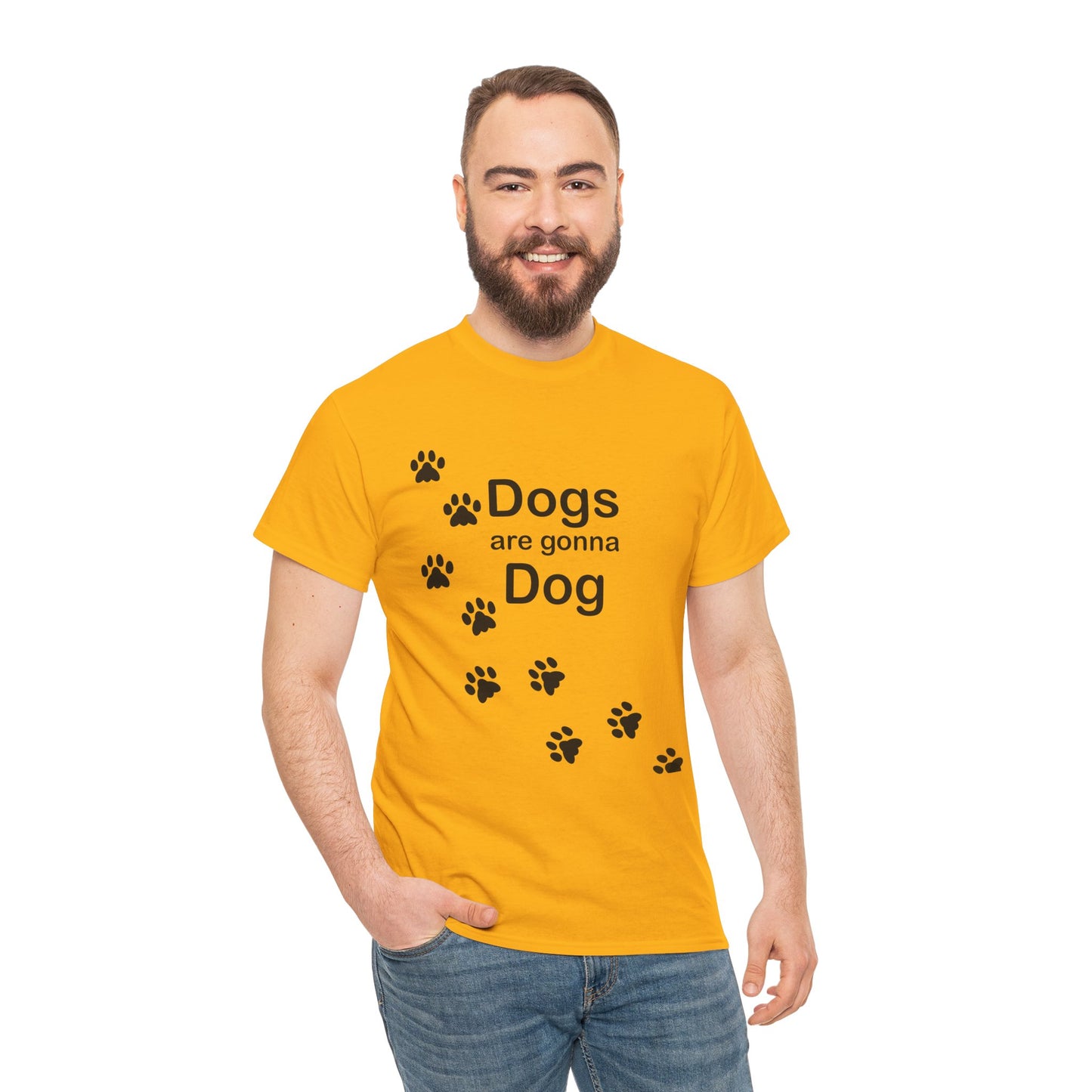 Dogs are Gonna Dog Heavy Cotton Crew Neck Tee