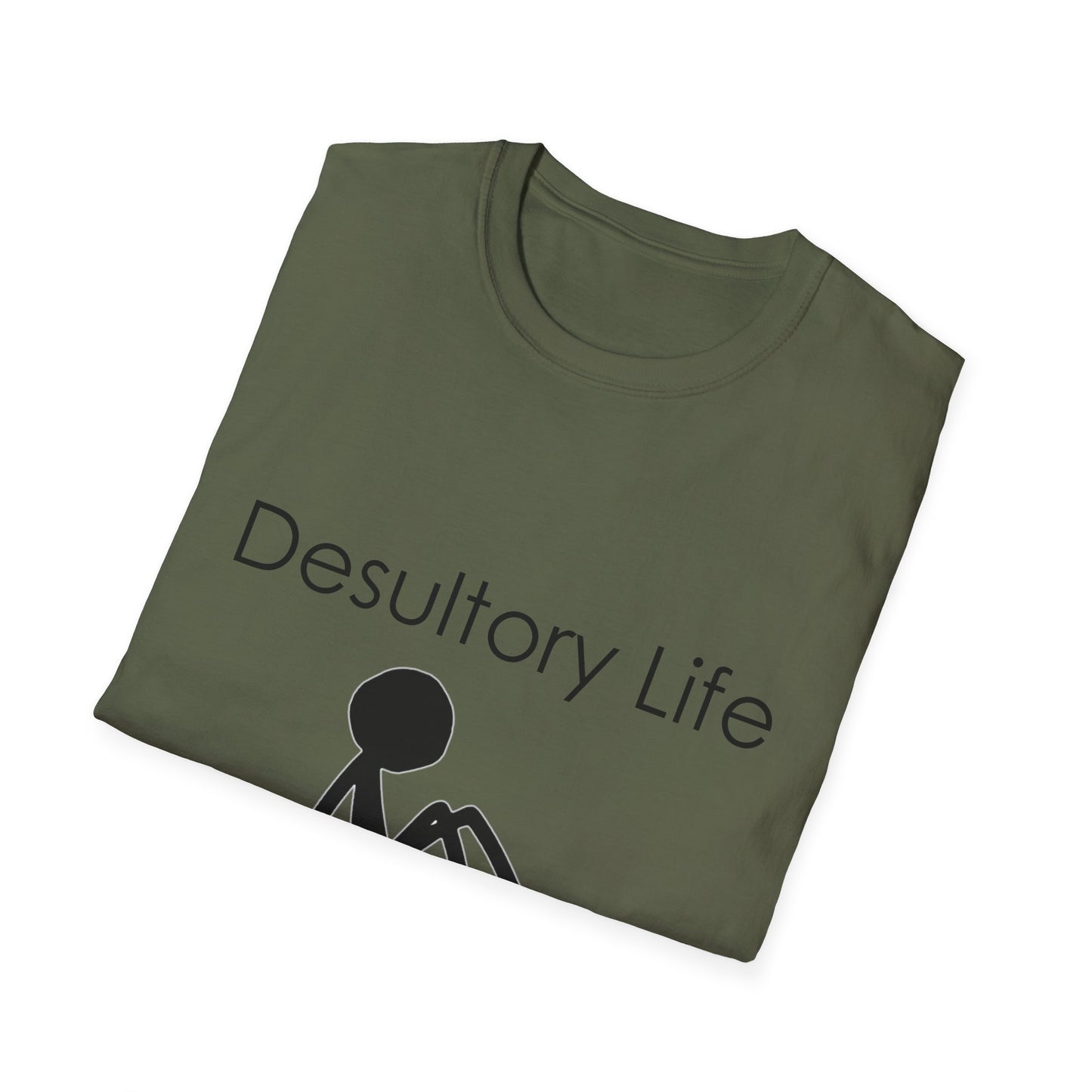 Desultory Life Poly Blend Crew Neck T-Shirt - Casual Humor Tee for Relaxed Days