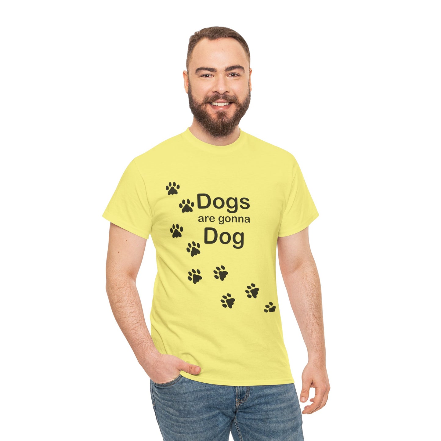 Dogs are Gonna Dog Heavy Cotton Crew Neck Tee