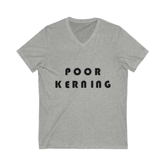 Poor Kerning V-Neck Tee