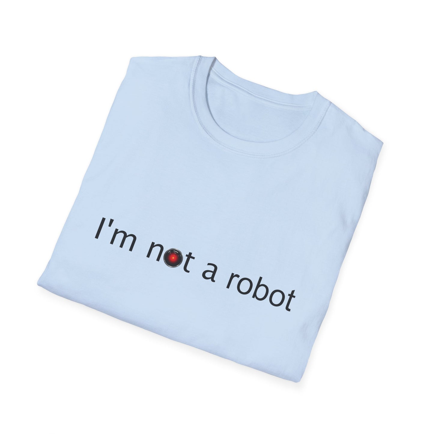I'm Not a Robot Poly Blend Crew Neck T-Shirt
