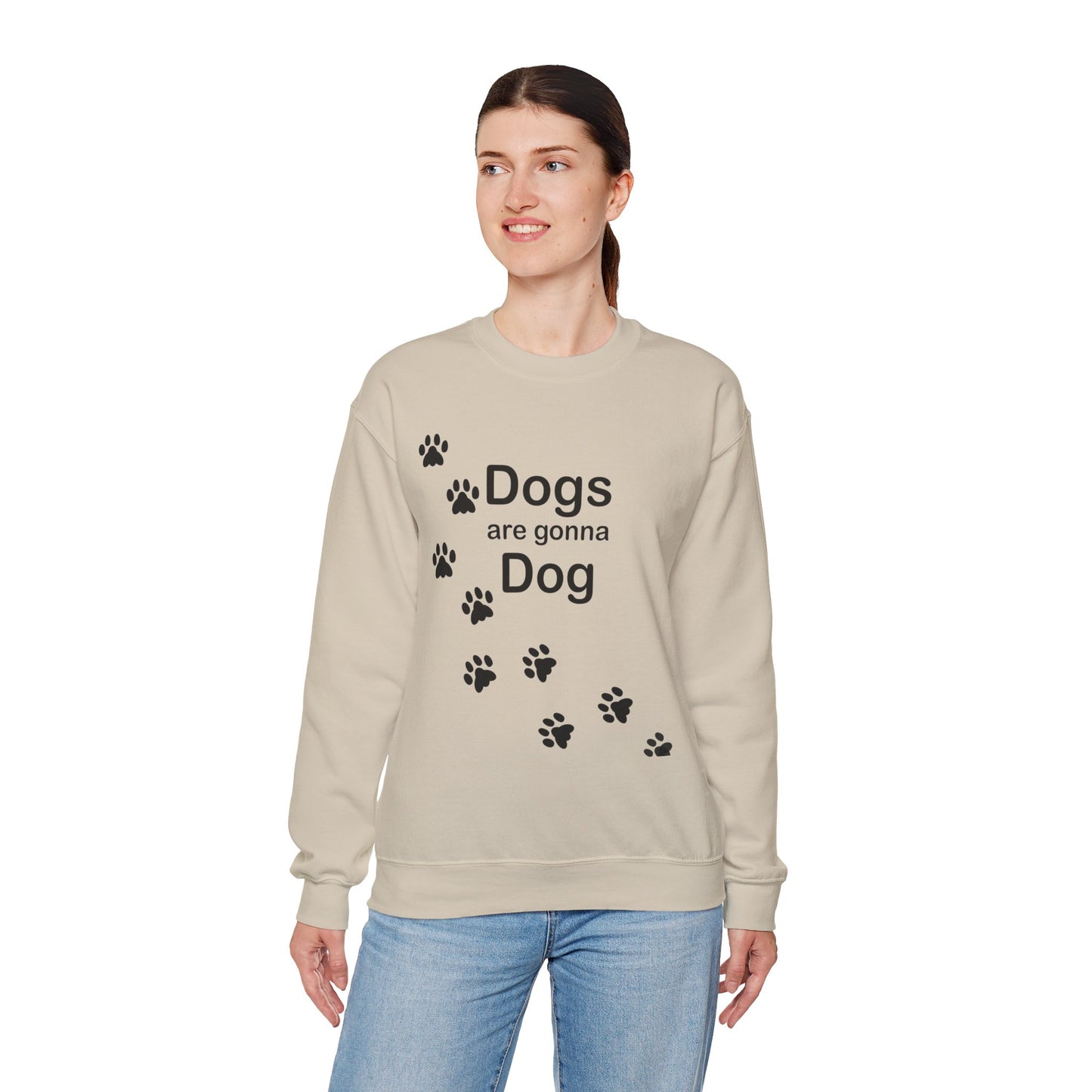 Dogs Are Gonna Dog Crewneck Sweatshirt