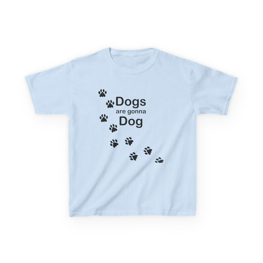Dogs Are Gonna Dog Youth Tee