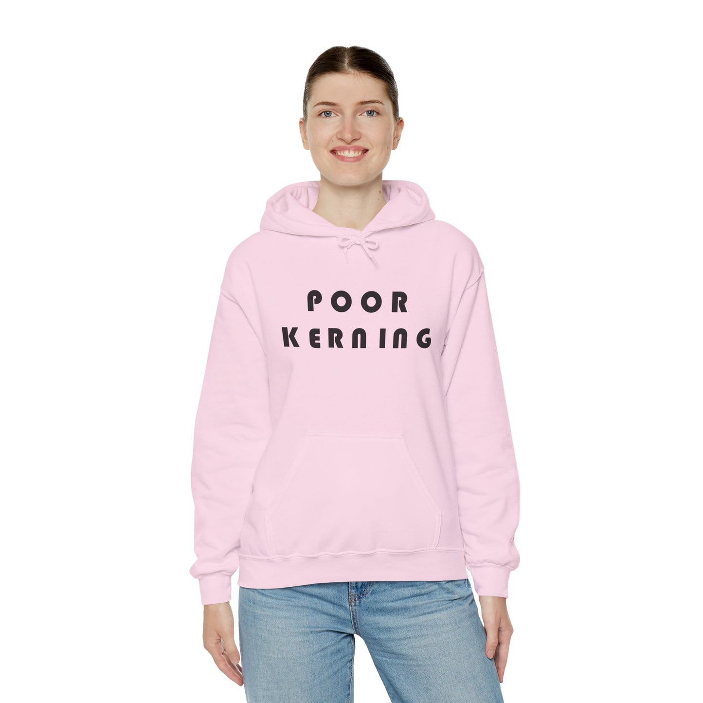 Poor Kerning Hoodie