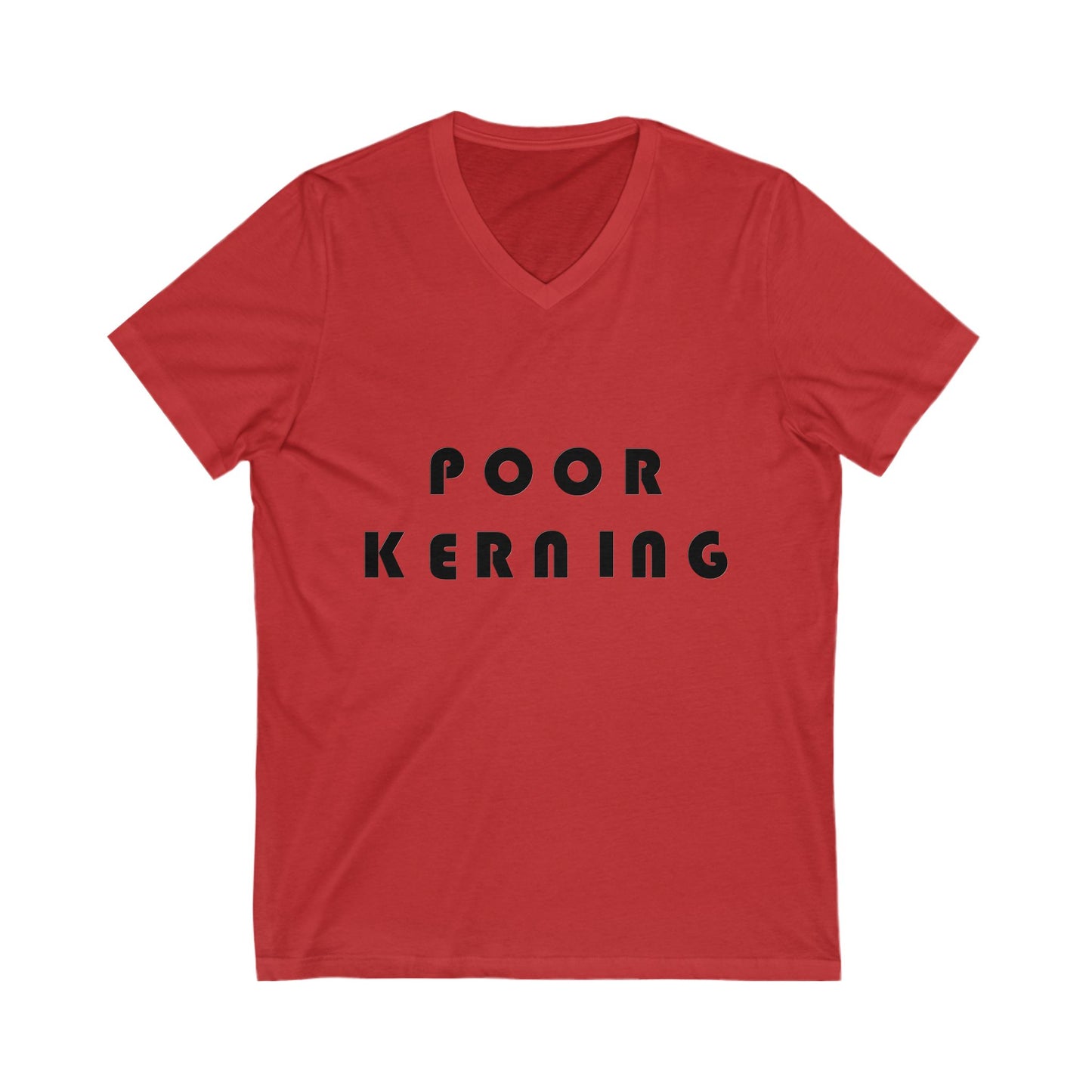 Poor Kerning V-Neck Tee