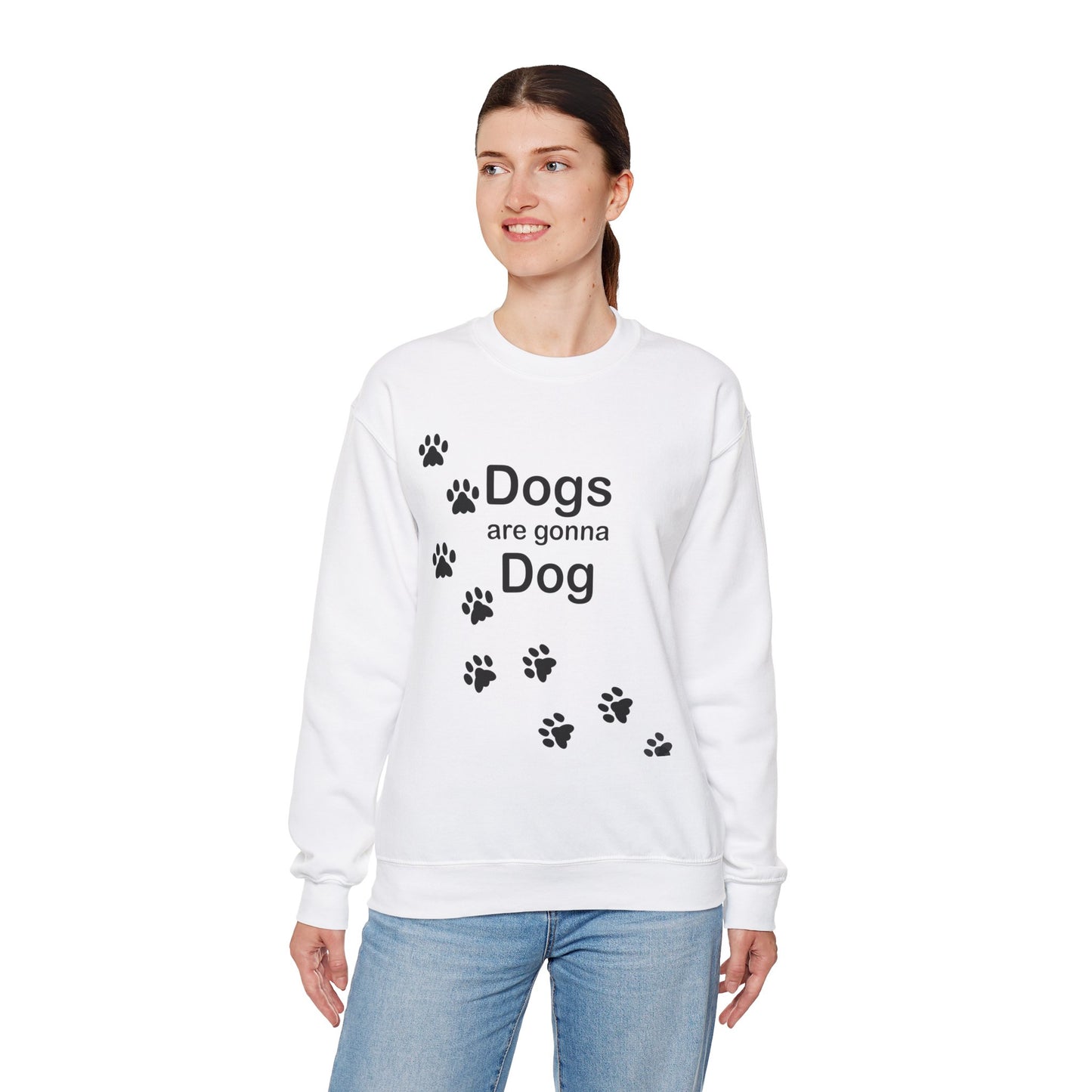 Dogs Are Gonna Dog Crewneck Sweatshirt