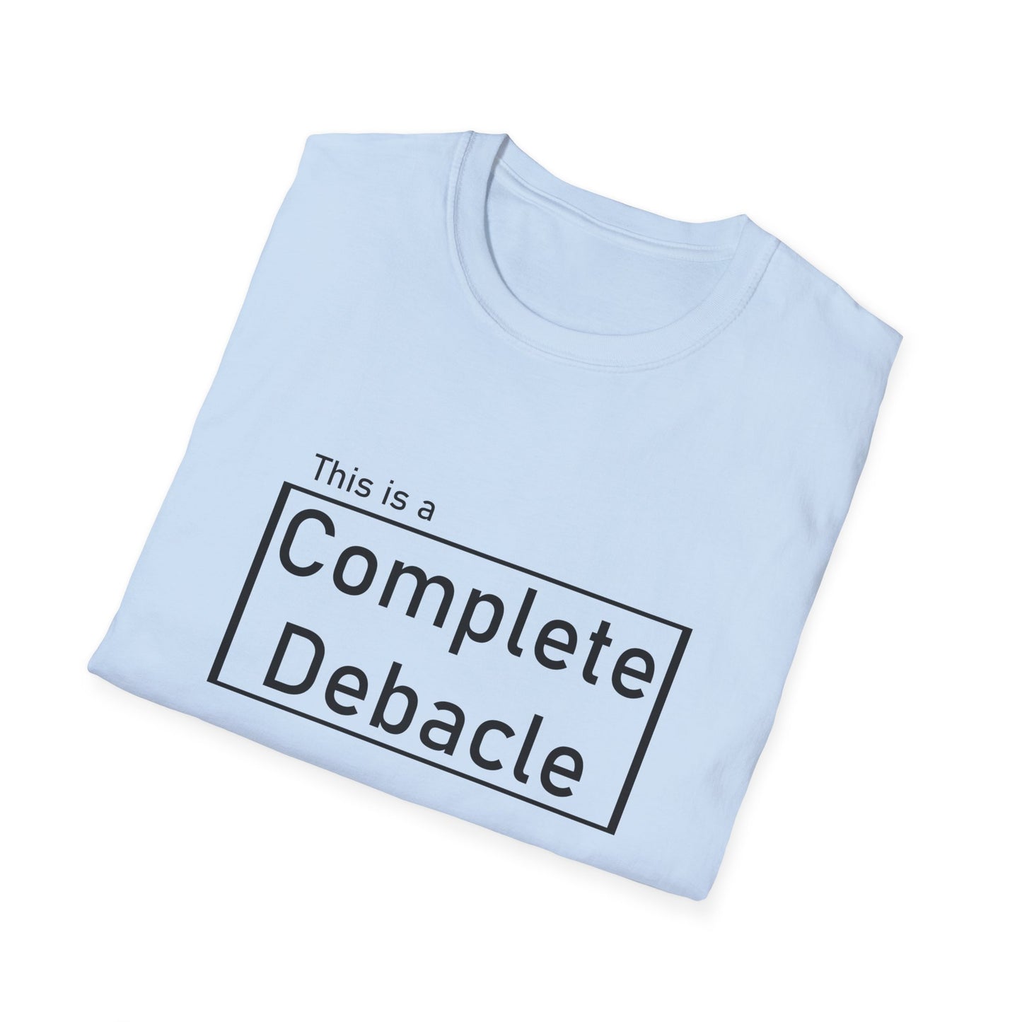 Complete Debacle Poly Blend crew Neck Tee