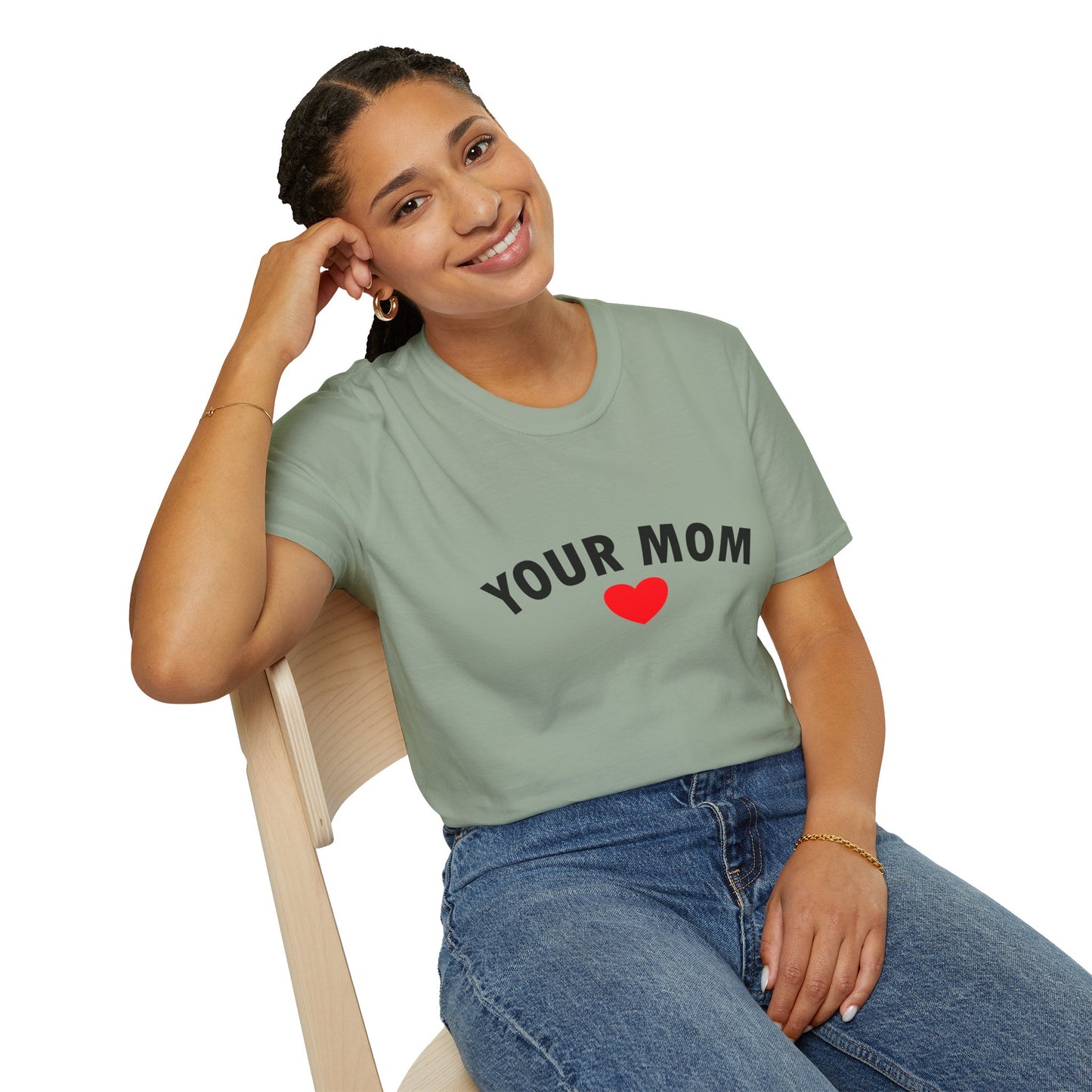 Your Mom Poly Blend Crew Neck Mother's Day T-Shirt