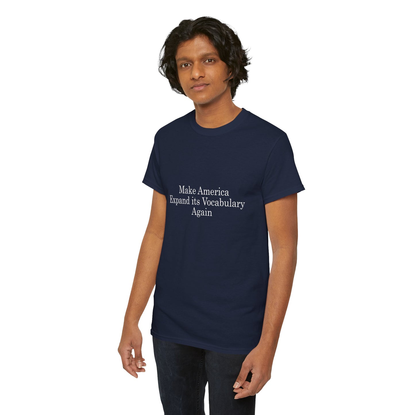 Make America Expand its Vocabulary Again Heavy Cotton Crew Neck Tee