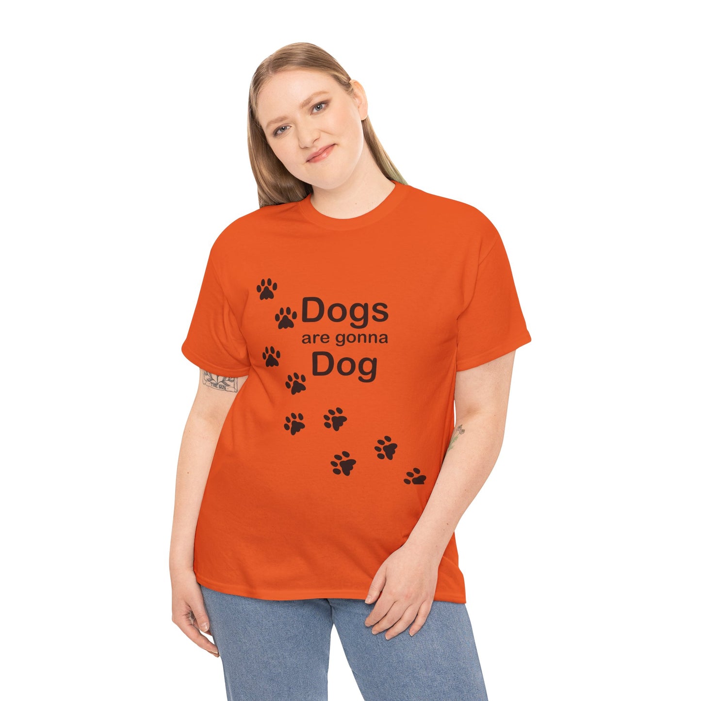 Dogs are Gonna Dog Heavy Cotton Crew Neck Tee