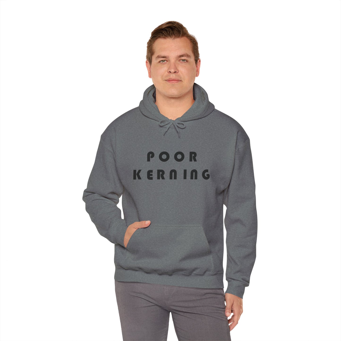 Poor Kerning Hoodie