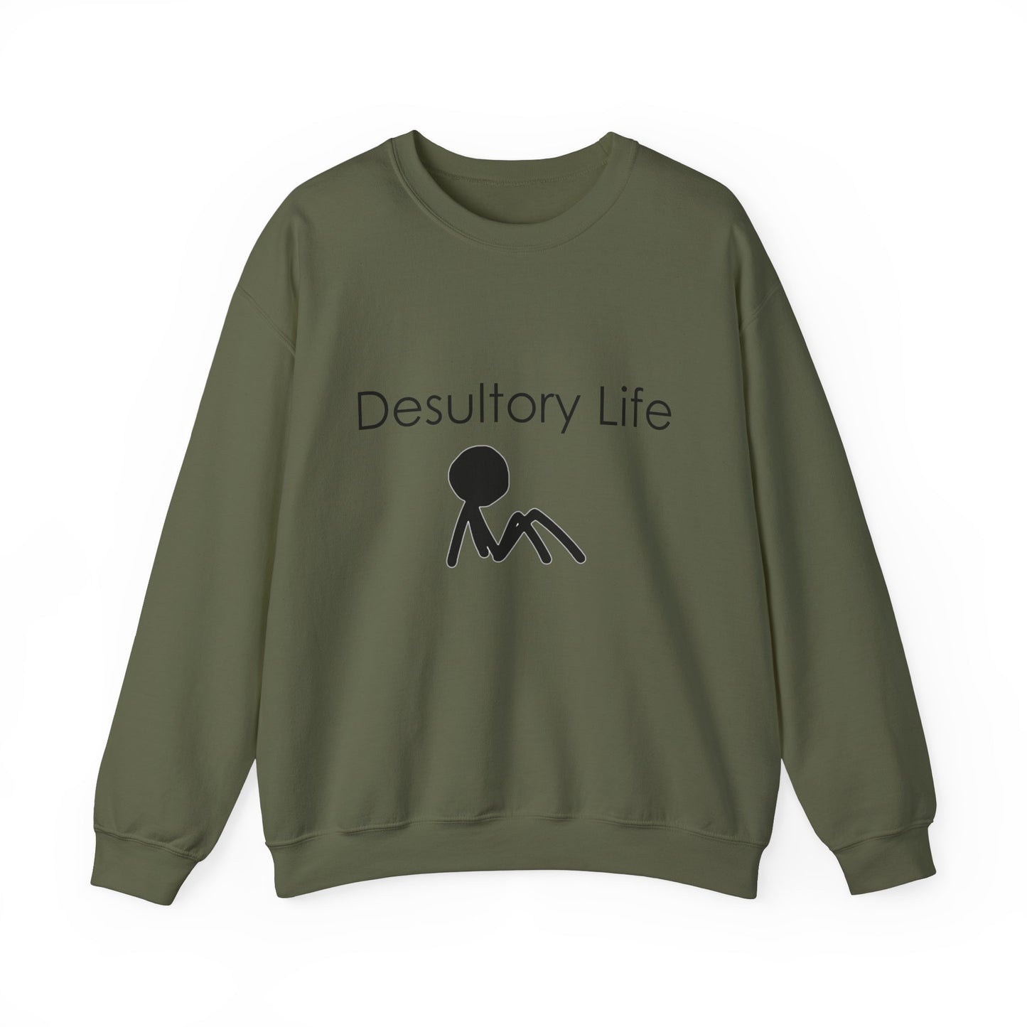 Desultory Life Crewneck Sweatshirt - Casual Humor for Relaxed Days