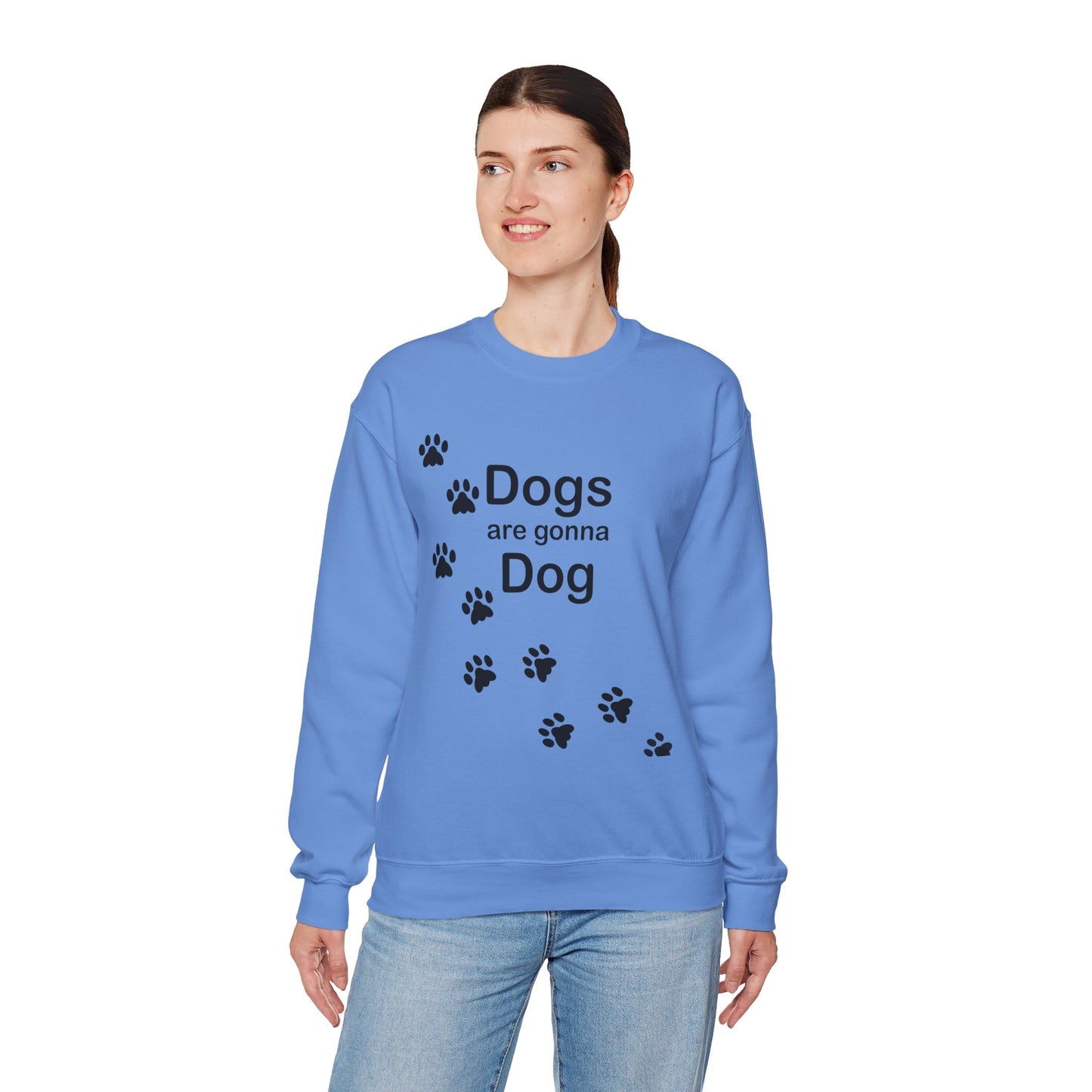 Dogs Are Gonna Dog Crewneck Sweatshirt
