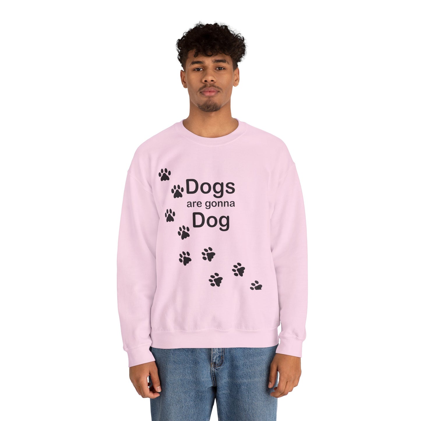 Dogs Are Gonna Dog Crewneck Sweatshirt