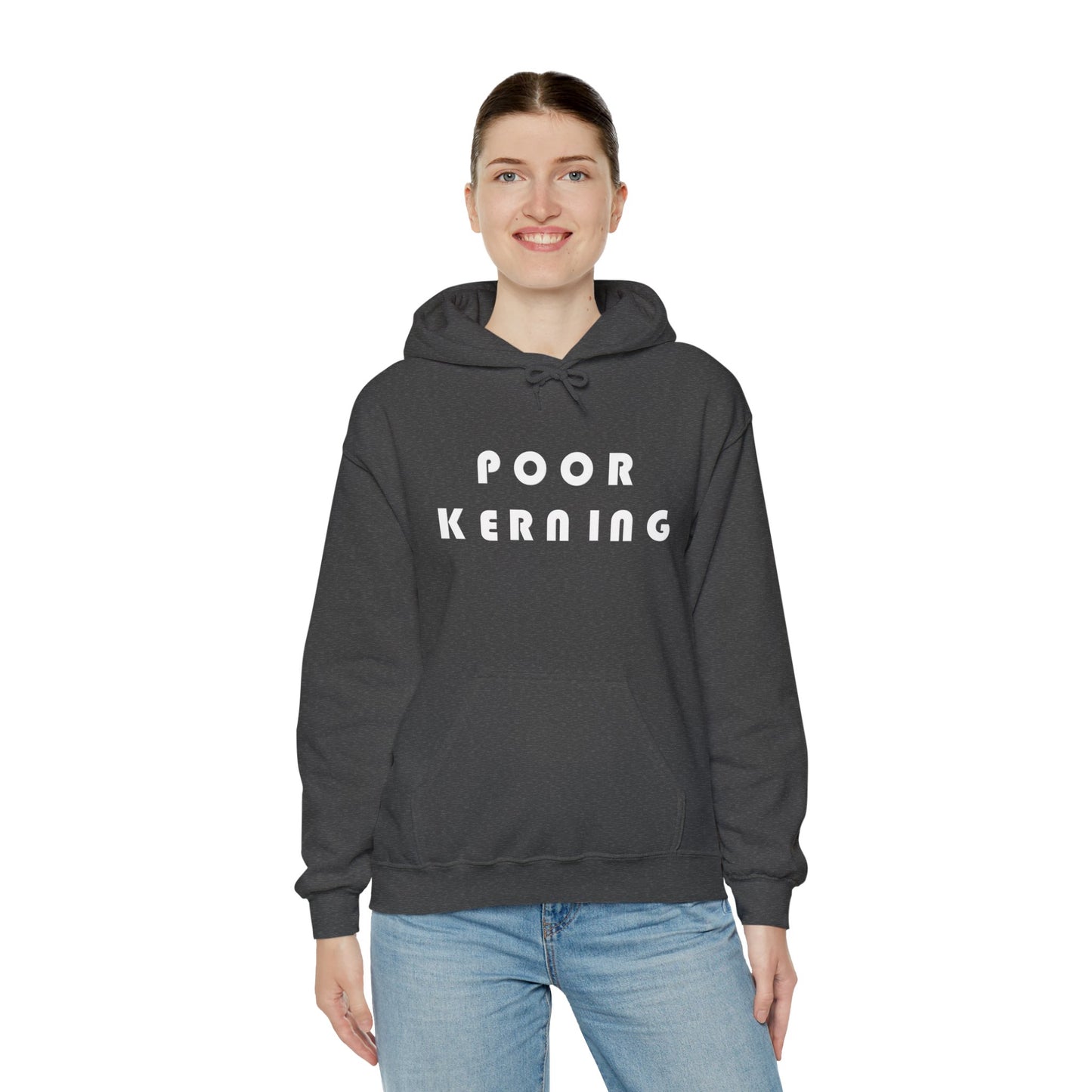 Poor Kerning Hoodie